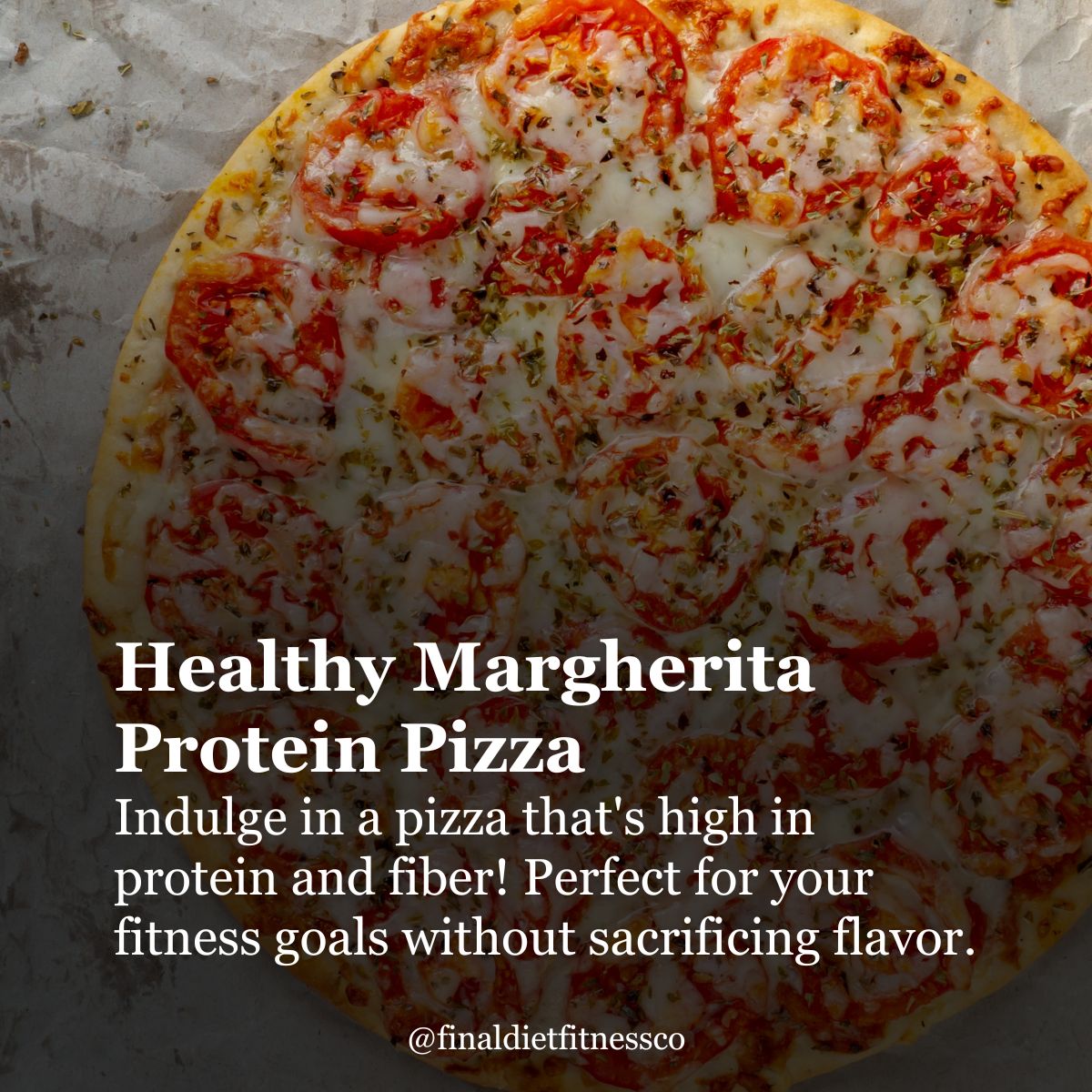 Healthy Margherita Protein Pizza