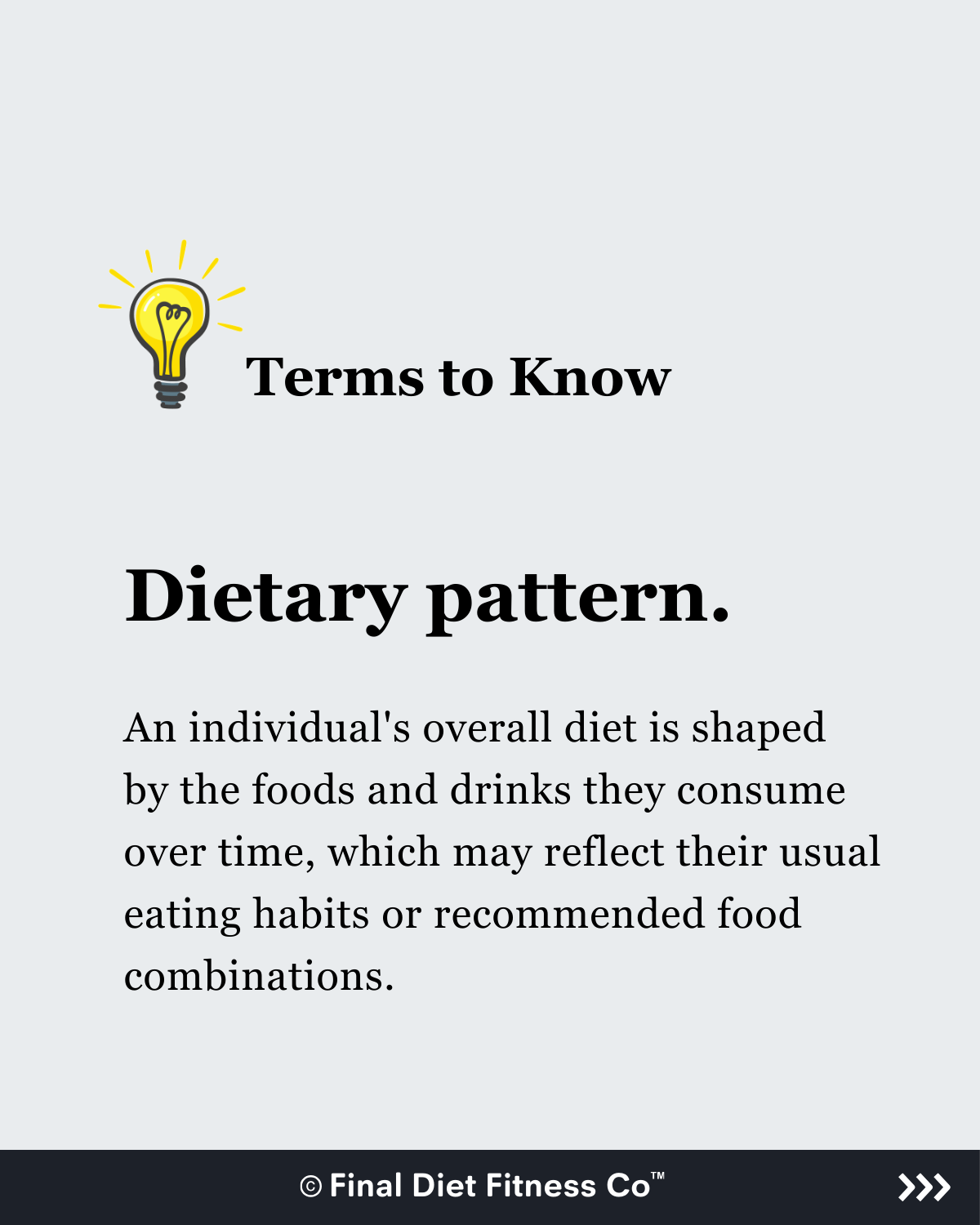 Terms to Know: Dietary  Pattern