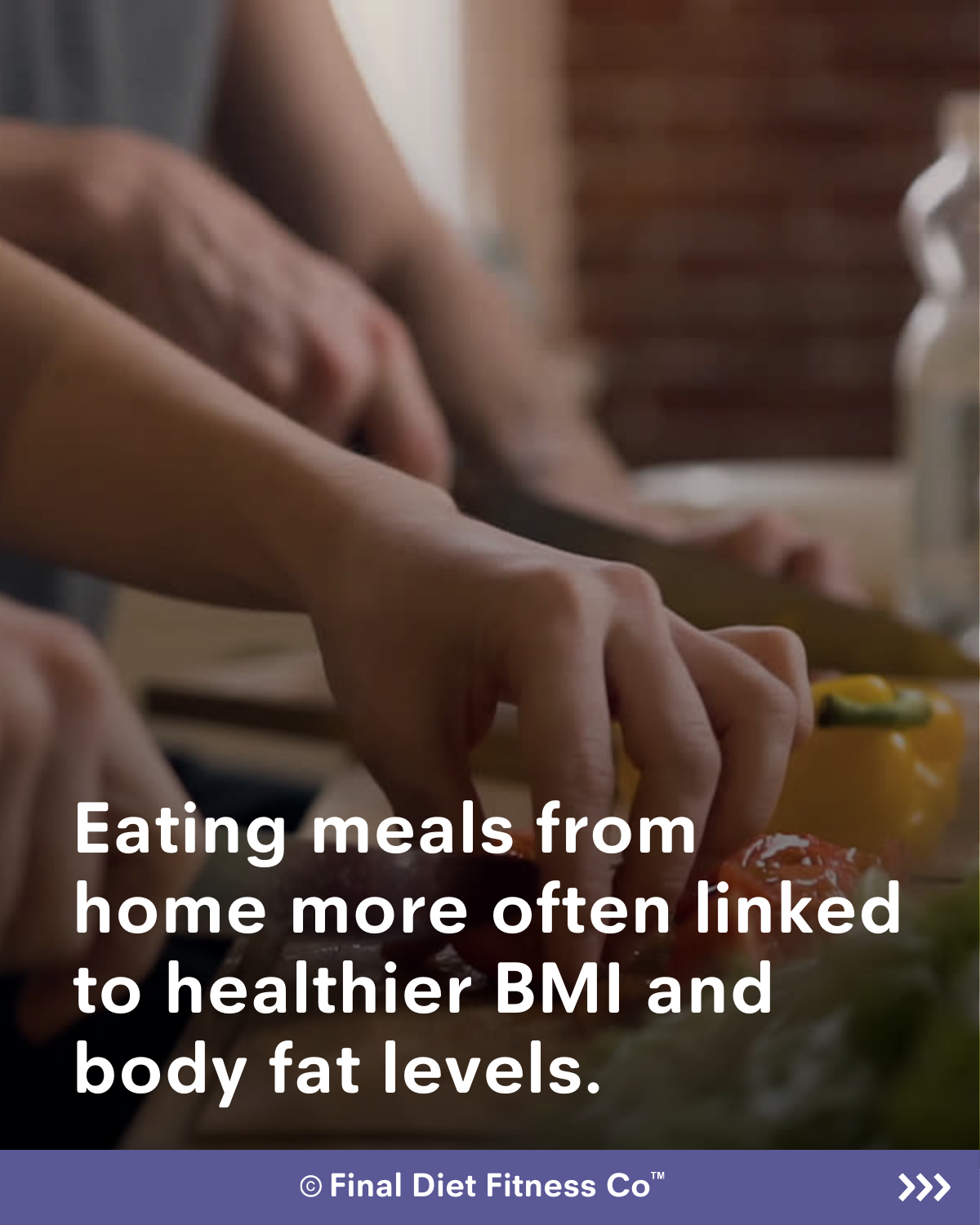 Eating Meals from Home Improves Health