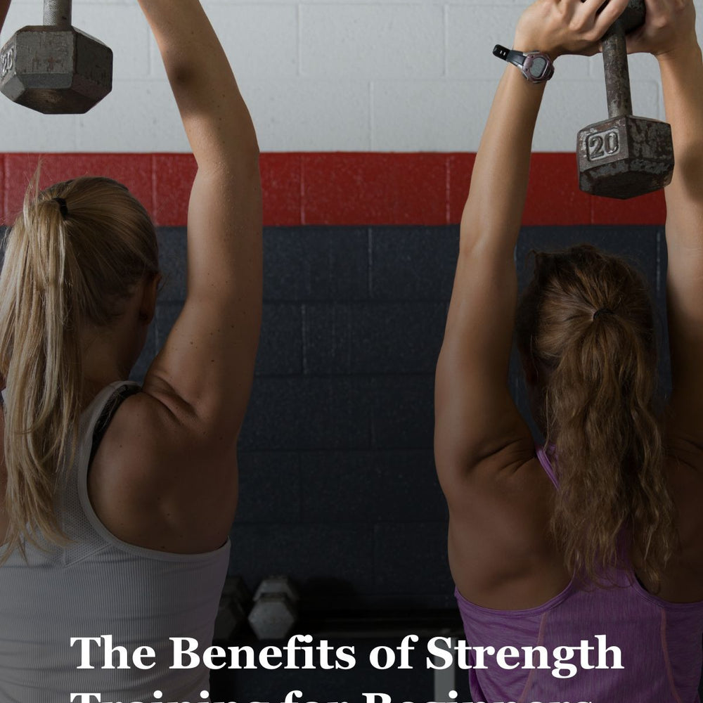 The Benefits of Strength Training for Beginners