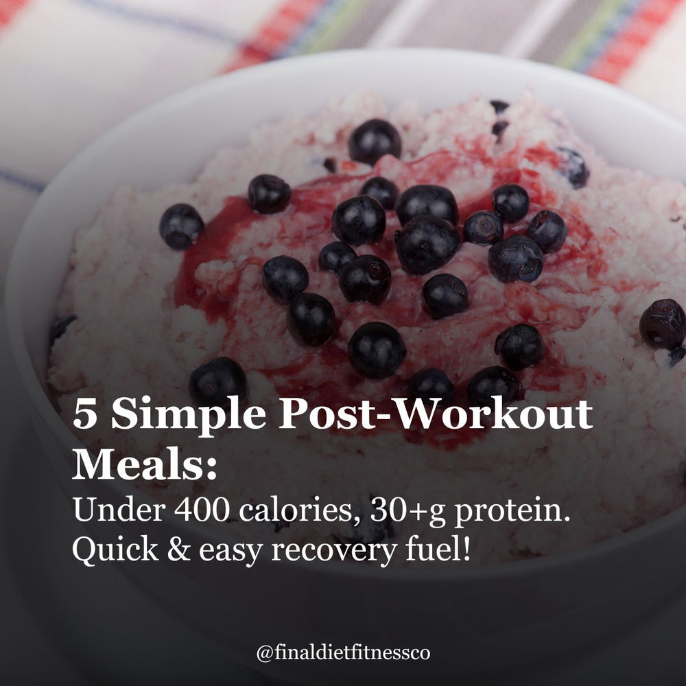 5 Easy Post-Workout Meals Under 400 Calories