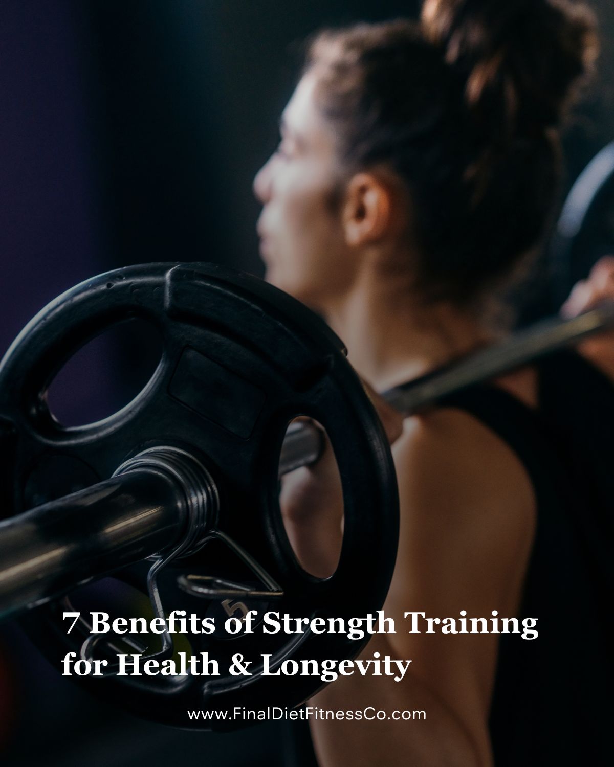 7 Powerful Benefits of Strength Training for Health & Longevity