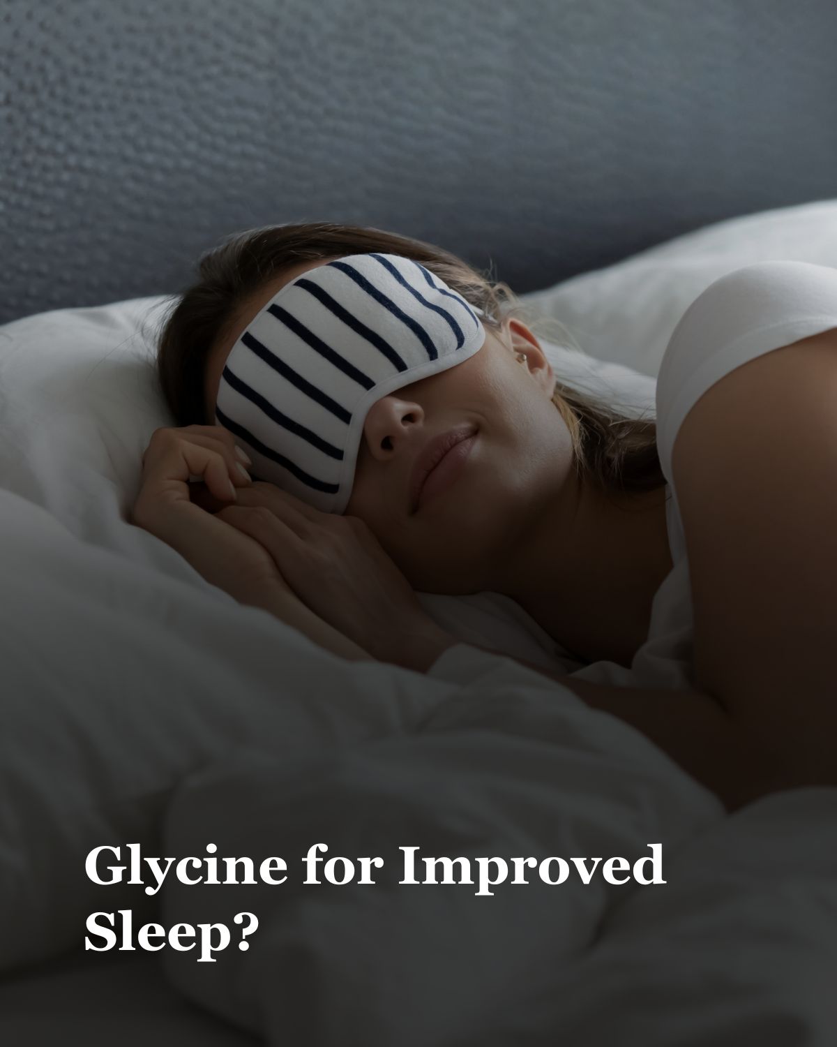 Glycine for Improved Sleep?