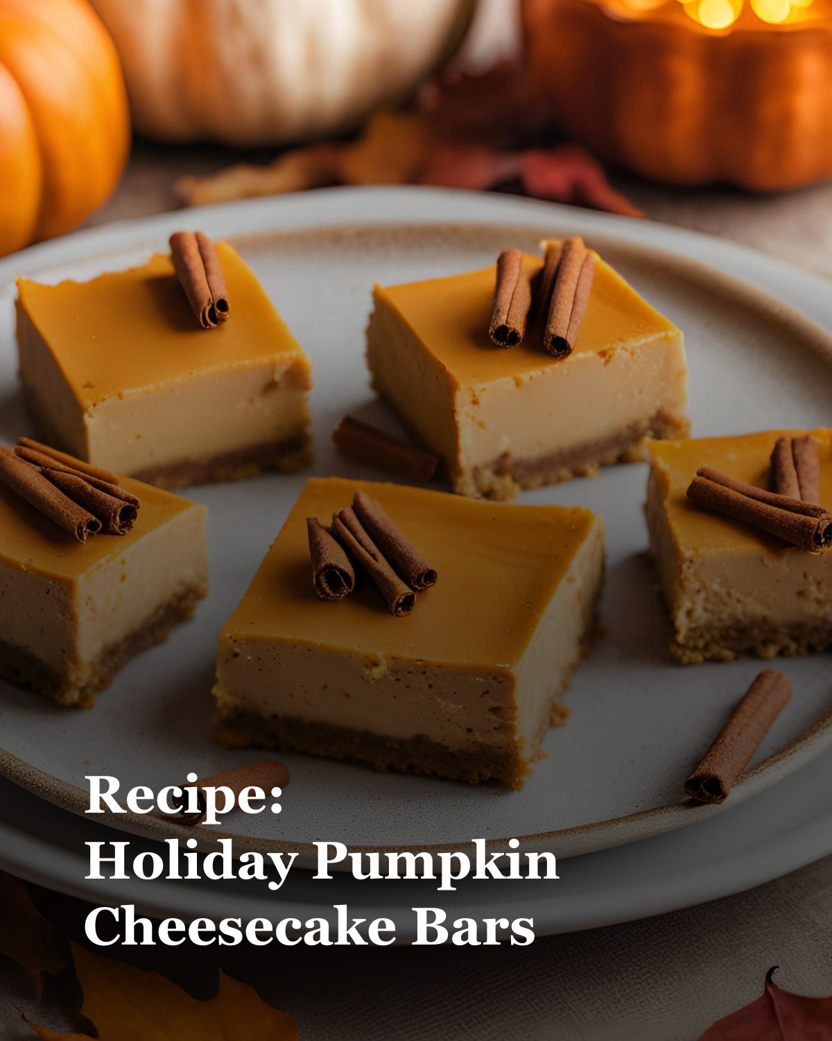 Holiday Pumpkin Cheesecake Bars