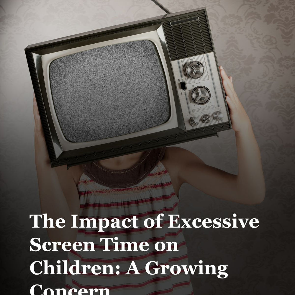 The Impact of Excessive Screen Time on Children: A Growing Concern