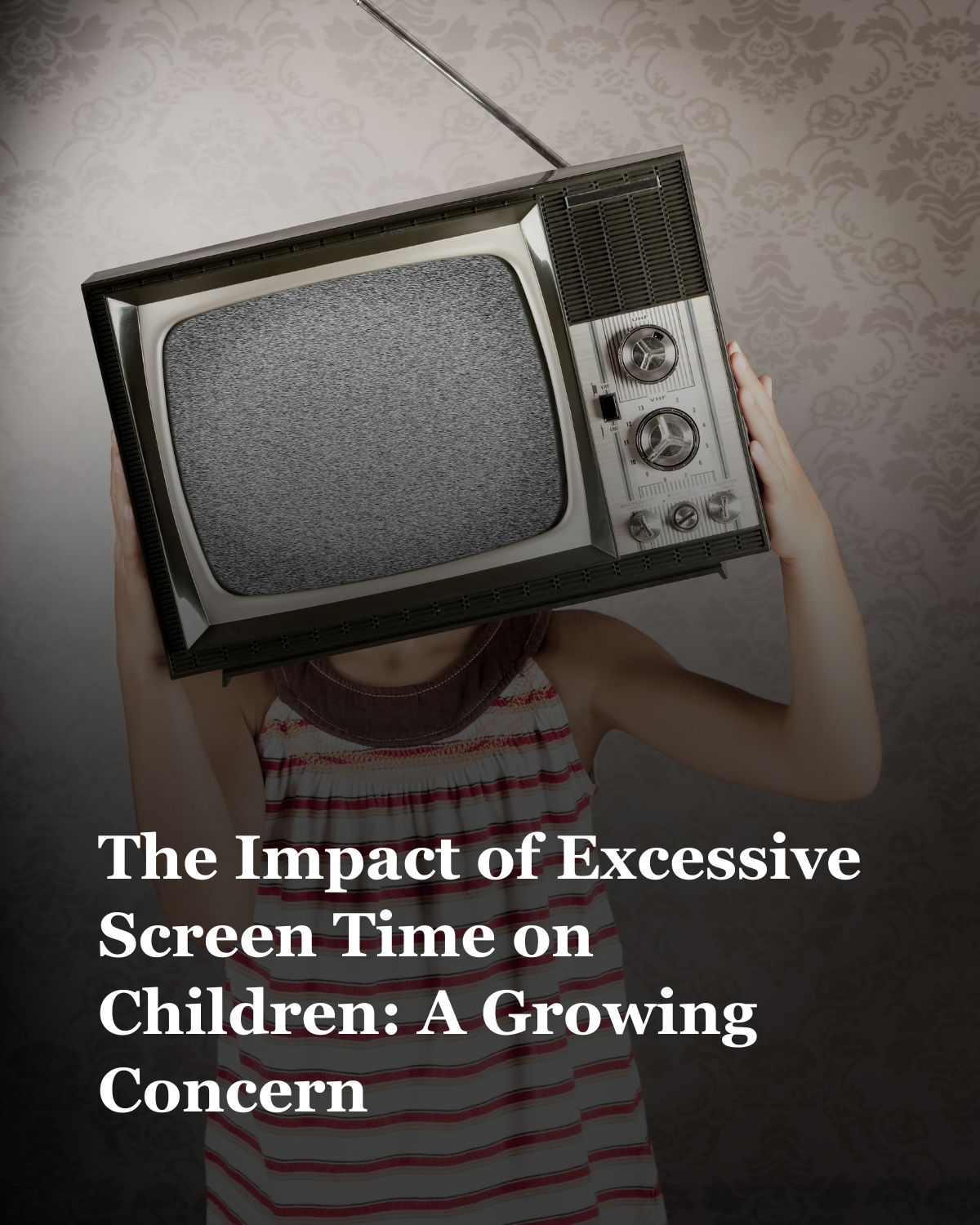 The Impact of Excessive Screen Time on Children: A Growing Concern