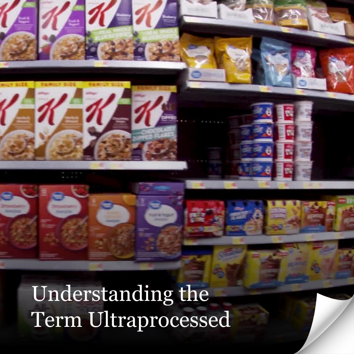 Understanding the Term Ultraprocessed