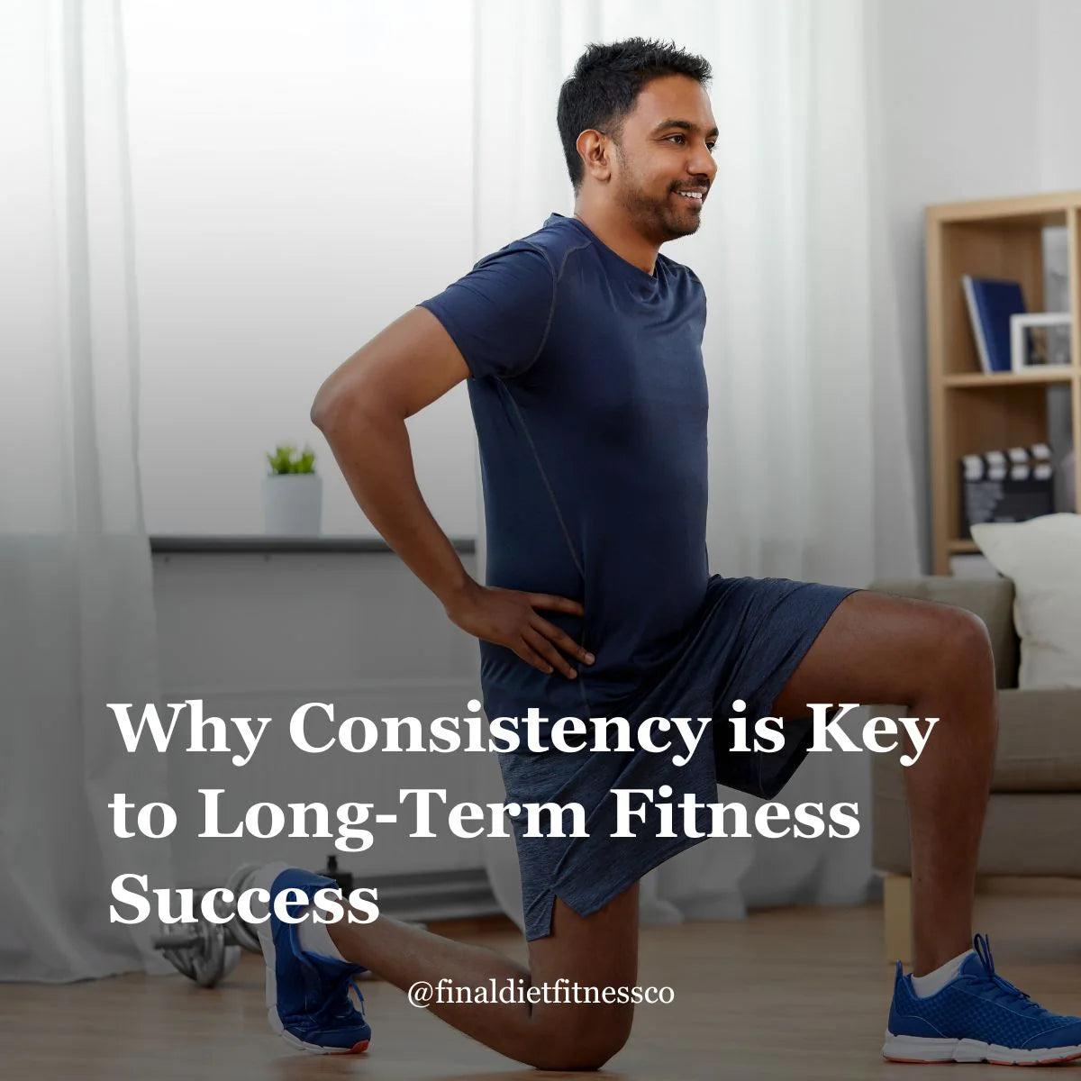 Why Consistency is Key to Long-Term Fitness Success