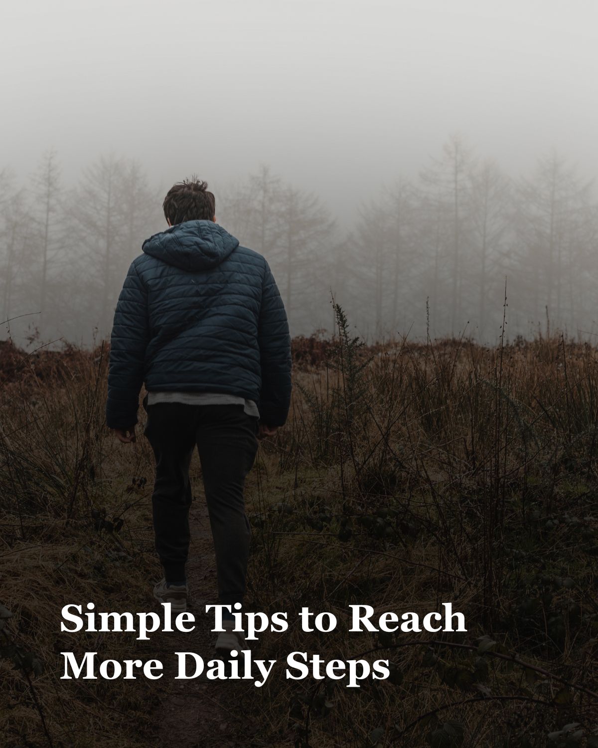 Simple Steps to Hit Your Daily Step Goals and Boost Health