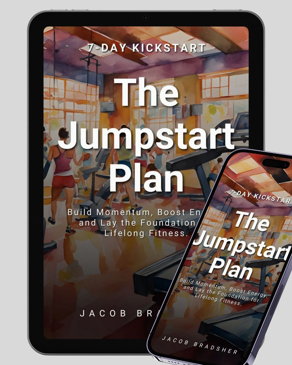 The Jumpstart Plan: 7-Day Kickstart