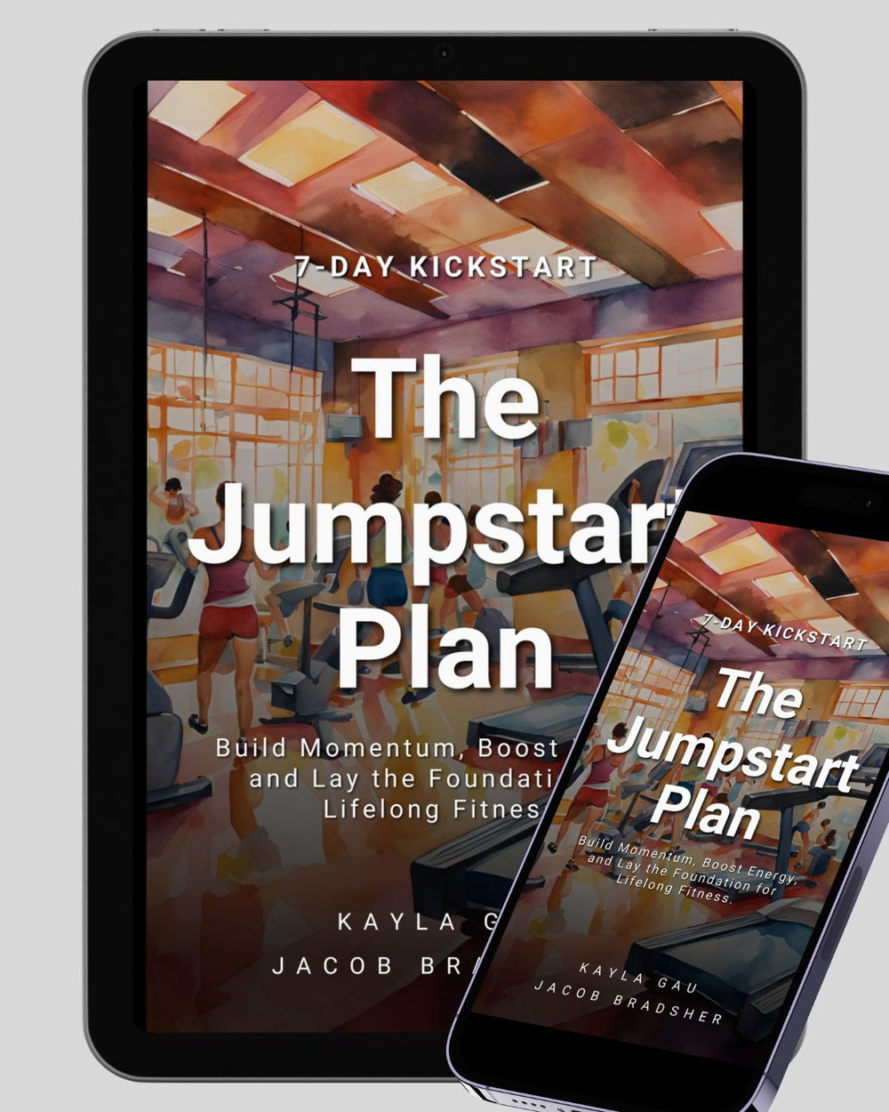 The Jumpstart Plan: 7-Day Kickstart