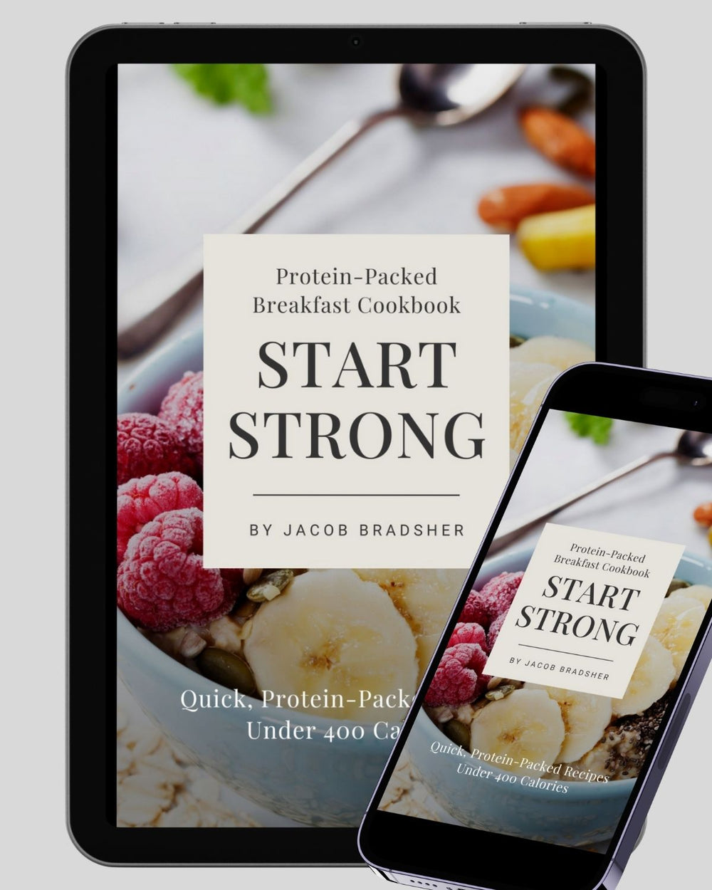 Start Strong: Protein-Packed Breakfast Recipe Book